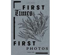 First Times/ First Photos