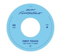 First Touch - 7-You Got It Baby /..