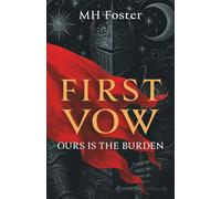 First Vow: Ours is the Burden