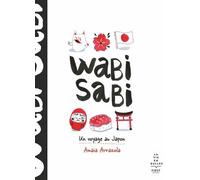 FIRST Wabi sabi - Un voyage au Japon