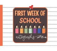 First Week of School Memory & Autograph Book for Kids: Fun & Creative Keepsake Journal for the New School Year with Writing Prompts, Autographs, and ... Back-to-School Gift or Icebreaker Activity