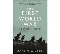 First World War Gilbert, Martin (Auteur)