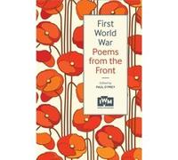 First World War Poems from the Front by Paul OPrey Paul O,prey (Auteur)