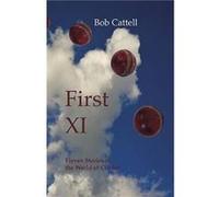 First XI by Bob Cattell Bob Cattell, Bob Linney (Auteur)