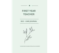 First Year Teacher: Self-care journal, Gift for First Year Teachers