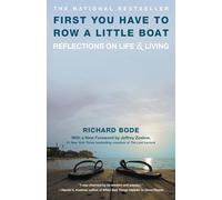 First You Have to Row a Little Boat Richard Bode (Auteur)