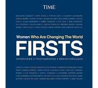 Firsts: Women Who Are Changing the World - [Livre en VO] Introduction By Nancy Gibbs Editors Of Time Inc (Auteur)