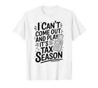 Fiscal Accountant Fiscal Season Humour Citation Sarcastique T-Shirt
