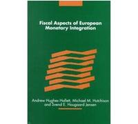 Fiscal Aspects of European Monetary Integration