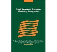 Fiscal Aspects of European Monetary Integration - Cambridge University Press - Cambridge University Press - Livre en Anglais - Paperback Cambridge University PressCambridge University Press (Auteur)