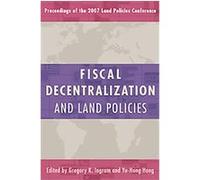 Fiscal Decentralization and Land Policies