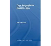 Fiscal Decentralization And Local Public Finance In Japan