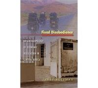 Fiscal Disobedience, In-Formation Series Janet L. Roitman (Auteur)