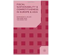 Fiscal Sustainability and Competitiveness in Europe and Asia - K. Tan - Palgrave Macmillan - Livre en Anglais - Paperback K. TanK. Tan (Auteur)