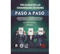 Fiscalidad de las comunidades de bienes: Estudio del tratamiento y de las obligaciones fiscales de este tipo de entidades en los principales ... actividades económicas como si no lo hacen