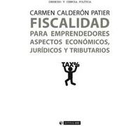 Fiscalidad Para Emprendedores. Aspectos Económicos, Jurídicos Y Tributarios - [Livre en VO] Calderón Patier, Carmen (Auteur)