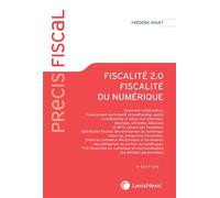 Fiscalité 2.0 - Fiscalité du numérique - Frédéric Douet - LexisNexis - broché - Etude