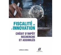 Fiscalité De L'innovation - Crédit D'impôt Recherche Et Assimilés