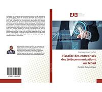 Fiscalité des entreprises des télécommunications au Tchad: Fiscalité du numérique