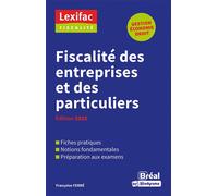Fiscalité des entreprises et des particuliers Édition 2025 - Françoise Ferré - Bréal - broché - Scolaire / Universitaire