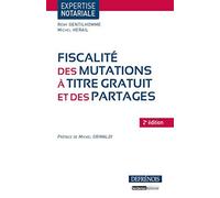 Fiscalité des mutations à titre gratuit et des partages, 2ème édition