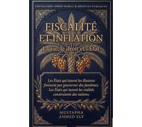 FISCALITE ET INFLATION: La vie, le droit et l'Etat