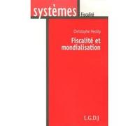 Fiscalité et mondialisation Heckly c. (Auteur)