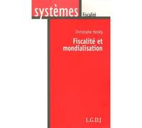 Fiscalité et mondialisation - Heckly c. - Lgdj - broché - Etude