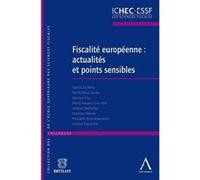Fiscalité européenne : actualités et points sensibles Collectif (Auteur)