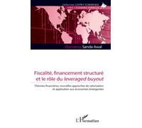 Fiscalité, financement structuré et le rôle du leveraged buyout Théories financières, nouvelles approches de valorisation et application aux économies émergentes - Oumarou Sanda Awal - L'harmattan - b