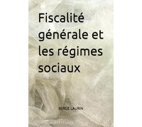 Fiscalité générale et les régimes sociaux