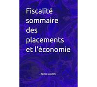 Fiscalité sommaire des placements et l'économie