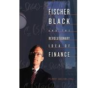 Fischer Black and the Revolutionary Idea of Finance – Wiley-VCH