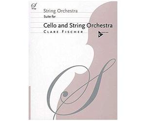 Fischer, C: Suite For Cello And String Orchestra