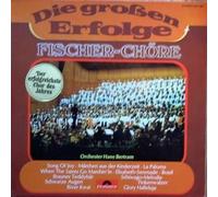 Fischer Chöre - Orchester Hans Bertram - Die Großen Erfolge [Vinyl LP]