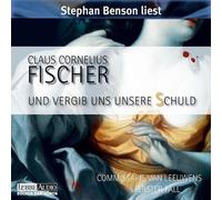 Fischer,Claus Cornelius - Und Vergib UNS Unsere Schuld