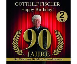 Fischer,Gotthilf - Happy Birthday! 90 Jahre