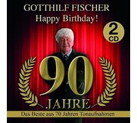 Fischer,Gotthilf - Happy Birthday 90 Jahre [Import]