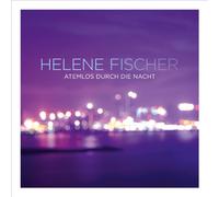 Fischer, Helene - Atemlos Durch Die Nacht [Import]