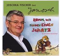 Fischer, Joschka Liest Janosch - Komm, Wir Finden Einen Schatz [Import]