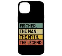 Fischer The Man The Myth The Legend Citation personnalisée Amusante Coque pour iPhone 14 Plus