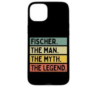 Fischer The Man The Myth The Legend Citation personnalisée Amusante Coque pour iPhone 15 Plus