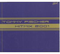 Fischer,Tommy - Hit-Mix 2001 [Import]