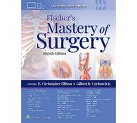 Fischer's Mastery of Surgery