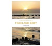 Fischland-Geist: Eine Tote im Strandkorb und ein lang gehütetes Geheimnis: der 11. Fall für Kassandra und Paul - Küsten Krimi