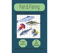 Fish and Fishing Word Search Puzzle Book: Easy to Read Print Puzzles About Fishing Fish Ocean and Marine life! 6x9 inches 110 pages 50+Puzzles…Gift ... Lovers of Ocean life Seniors and Adults