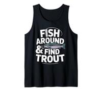 Fish Around and Find Trout - Vintage Fishing Meme Humor Débardeur