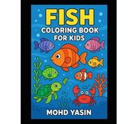 Fish Coloring Book for Kids: Fun and Easy Ocean Coloring Pages: Happy Fish Coloring Book: Fun Sea Creatures for Kids