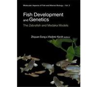 Fish Development And Genetics, Molecular Aspects Of Fish And Marine Biology ZHIYUAN GONG (Auteur)