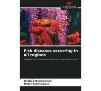 Fish diseases occurring in all regions: Separation of ichthyopathology into a separate science